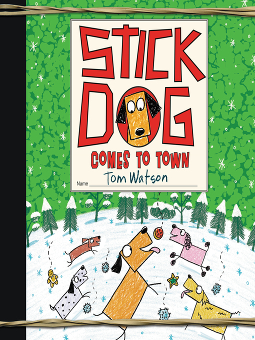 Title details for Stick Dog Comes to Town by Tom Watson - Available